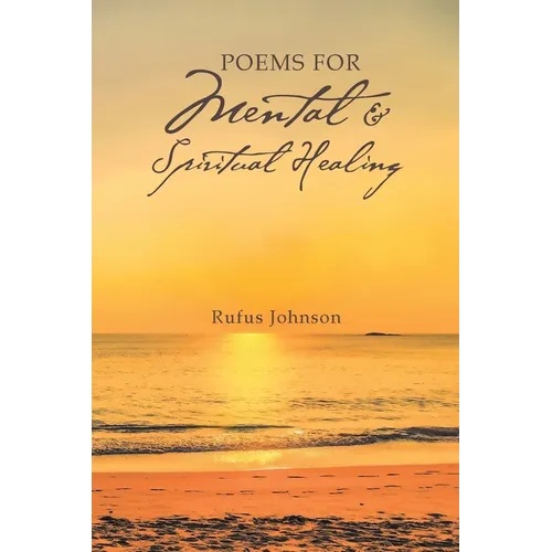 Poems For Mental And Spiritual Healing