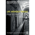 Life Without Parole: Worse Than Death?