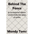 Behind The Fence