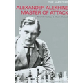 Alexander Alekhine Master of Attack