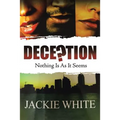 Deception: Nothing Is As It Seems