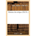 Histoire Des Tulipes