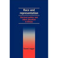 Race and Representation: Electoral Politics and Ethnic Pluralism in Britain