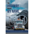 The Highway Knows My Name