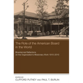 The Role of the American Board in the World