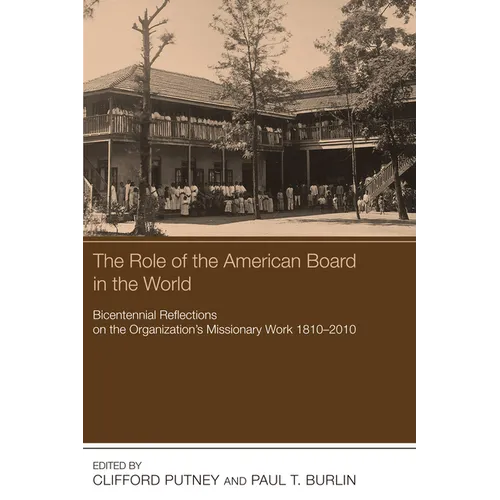 The Role of the American Board in the World