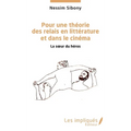 Pour une théorie des relais en littérature et dans le cinéma: La soeur du héros