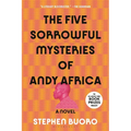 The Five Sorrowful Mysteries of Andy Africa