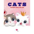 Cats Coloring Book For Kids: A Variety of Cat Pages to Color - Simple Cat Illustrations - Easy to Color By Kids - Ages 4-8