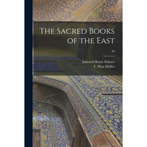 The Sacred Books of the East; 39