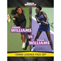 Serena Williams vs. Venus Williams: Tennis Legends Face Off