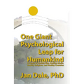 One Giant Psychological Leap For Humankind: A Future of Healthy Kids, Healthy Adults, Healthy Religions, and Healthy Countries