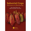 Industrial Crops: Bioresources to Biotechnology