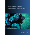 Pregnancy and Anti-Infective Agents