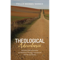 Theological Adventures