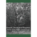 Growth, Roots and Progress: The Stories of the People of Prattsburgh