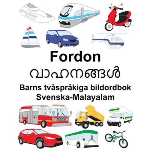 Svenska-Malayalam Fordon Barns tvåspråkiga bildordbok