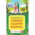 A Fresh Start at the Cornish Country Hospital