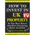 How to Invest In UK Property at The Best Prices and Best Financing Rates