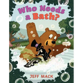 Who Needs a Bath?