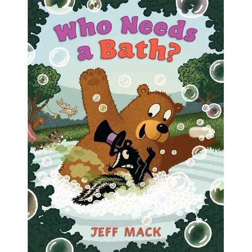 Who Needs a Bath?