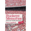 Buckeye Memories: From the Couch, the Stands, and the Press Box... and a Few Fun Facts