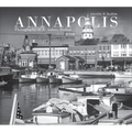 Annapolis: Photography of A. Aubrey Bodine
