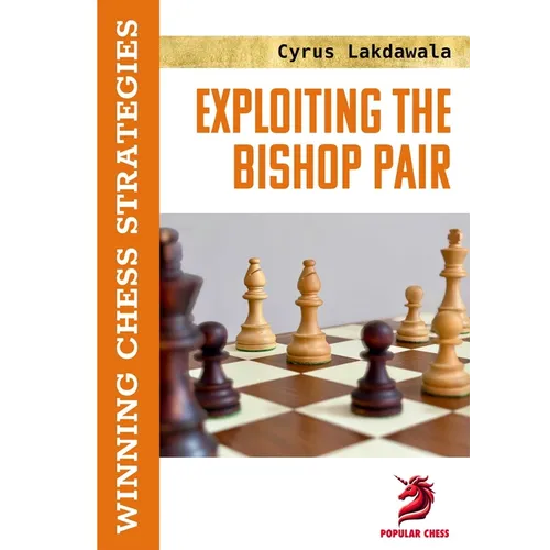 Exploiting the Bishop Pair: Winning Chess Strategies