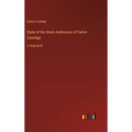 State of the Union Addresses of Calvin Coolidge: in large print