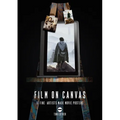 Film on Canvas Volume 2: If Fine Artists Made Movie Posters