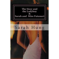 The Sissy and the Ladyboy AND Sarah and Miss Futanari (Two Erotic Series)