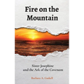Fire on the Mountain: Sister Josephine and the Ark of the Covenant
