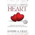 The Essence of a Crimson Heart: Expressing the depth of love, nourishing the soul and ignite the heart