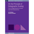 On the Principle of Holographic Scaling: From College Physics to Black Hole Thermodynamics