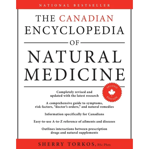 The Canadian Encyclopedia Of Natural Medicine 2nd Edition