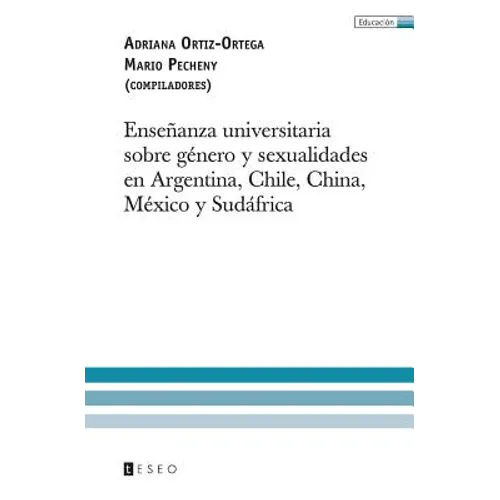 Enseñanza universitaria sobre género y sexualidades en Argentina, Chile, China, México y Sudáfrica