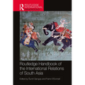 Routledge Handbook of the International Relations of South Asia