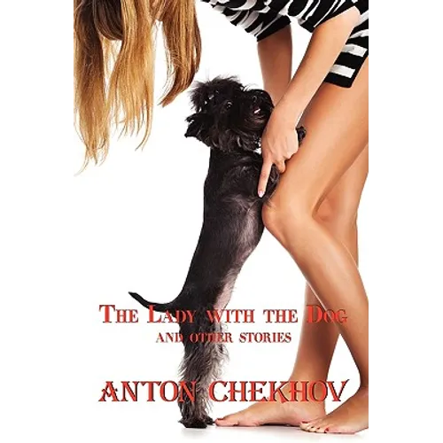 Russian Classics in Russian and English: The Lady with the Dog by Anton Chekhov (Dual-Language Book)