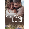 Trusting Luck