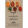 Nuevo Manual del Cocinero Cubano y Español