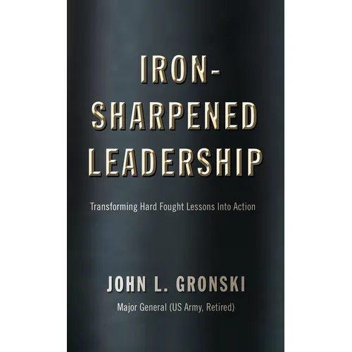 Iron-Sharpened Leadership: Transforming Hard-Fought Lessons Into Action