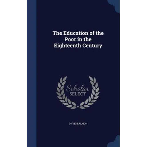 The Education of the Poor in the Eighteenth Century