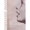 Life with Birds: a suburban lyric