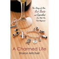 A Charmed Life: The Story of How Red Boots and Cupcakes Can Help You Find Happiness