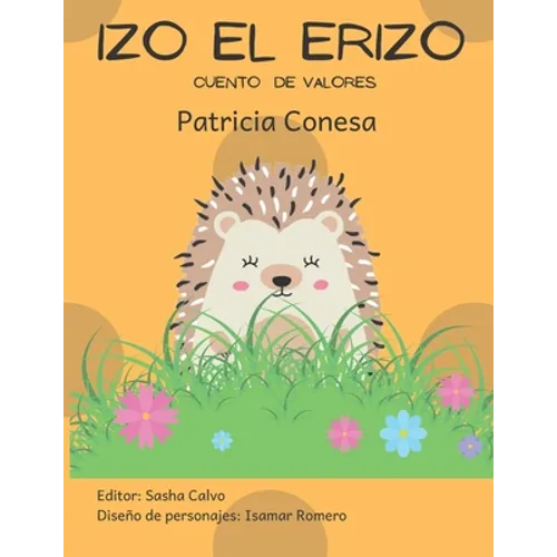 Izo el erizo: Fábula de valores