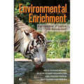 Environmental Enrichment: A Prospective of Captive Felid Management