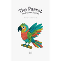 The Parrot And Other Stories: Bilingual German-English Stories for Kids