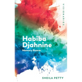 Habiba Djahnine: Memory Bearer