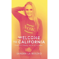 Welcome to California: From L.A. County Jail to #1 in Sales