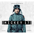 The Art and Making of Mickey 17